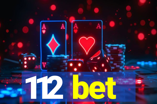 112 bet